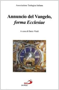 Annuncio del vangelo, «forma Ecclesiae» (ATI library, Band 11) Religion & Esotericism
