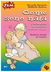 Sette domande su bambini, mamme e papà (Jam. Le fragole) Children's books