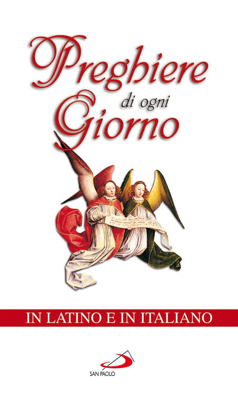 Preghiere di ogni giorno. Testo latino e italiano Religion & Esotericism