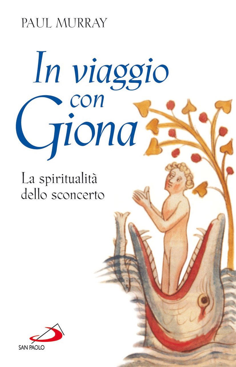 In viaggio con Giona. La spiritualità dello sconcerto (Fame e sete della parola, Band 77) Religion & Esotericism
