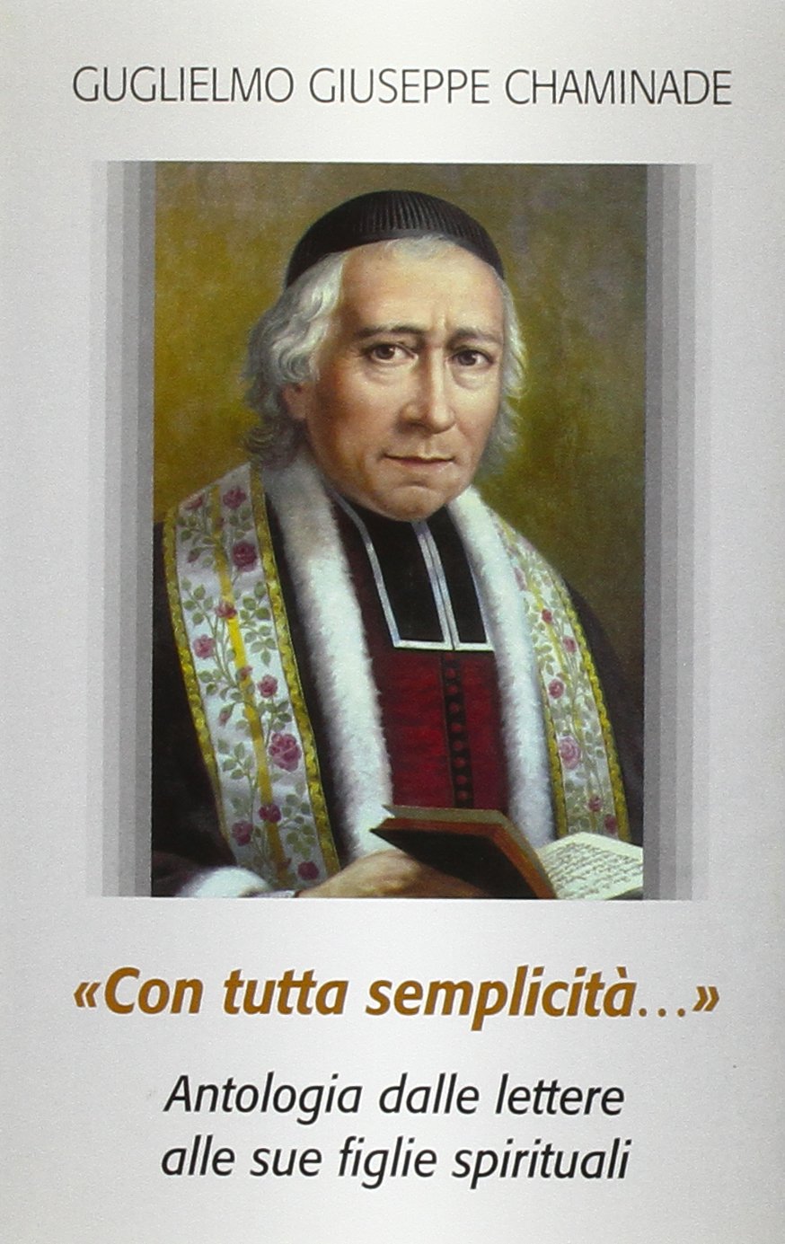 «Con tutta semplicità...». Antologia dalle lettere alle sue figlie spirituali (Piccola spiritualità, Band 37) Religion & Esotericism