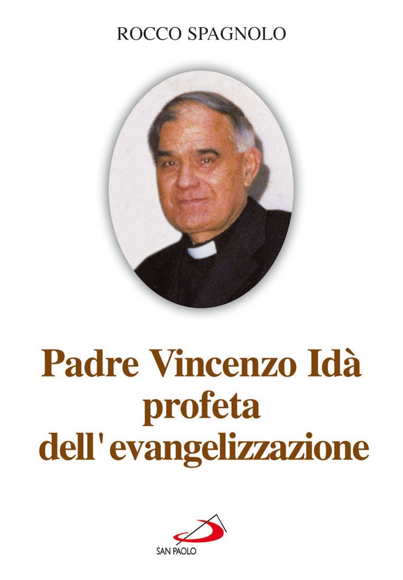 Padre Vincenzo Idà. Profeta dell'evangelizzazione (Testimoni del nostro tempo, Band 53) Politics & Society