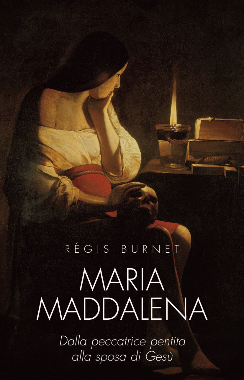 Maria Maddalena. Dalla peccatrice pentita alla sposa di Gesù (Guida alla Bibbia, Band 30) Philosophy