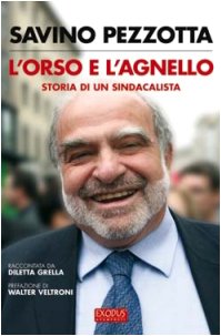 L'orso e l'agnello. Storia di un sindacalista (Exodus, Band 3) Memories