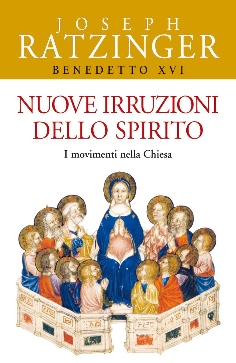 Nuove irruzioni dello Spirito. I movimenti nella Chiesa Religion & Esotericism