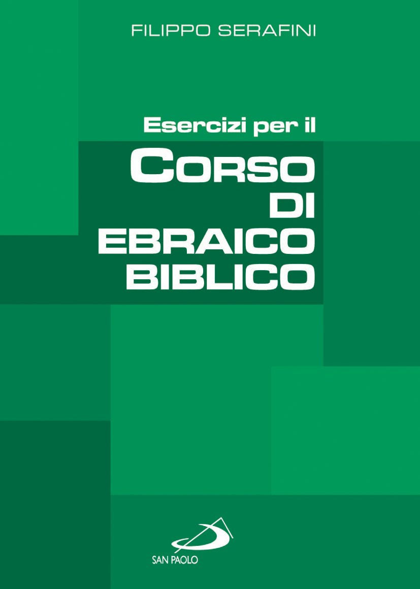 Esercizi per il corso di ebraico biblico (Guida alla Bibbia) Social Sciences