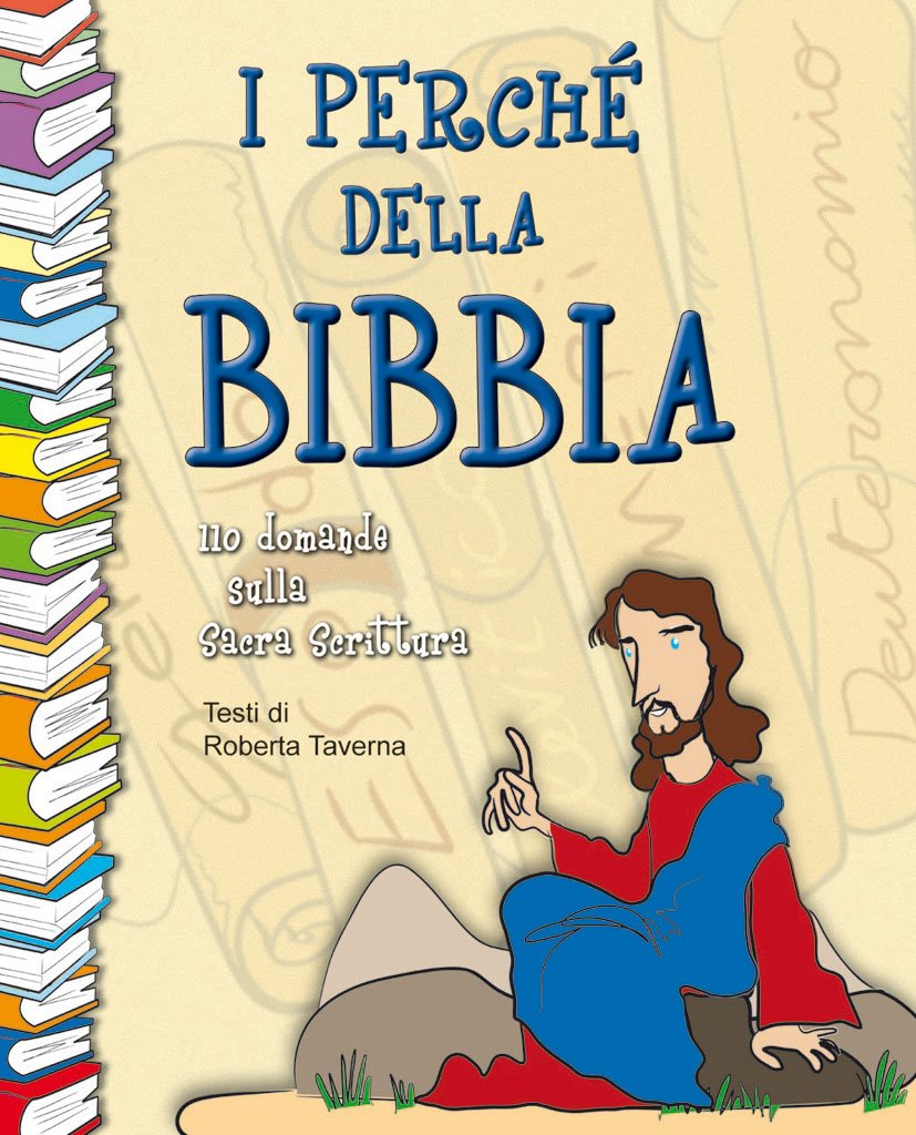 I perché della Bibbia. 110 domande sulle Sacre Scritture (La Bibbia a fumetti) Non-fiction