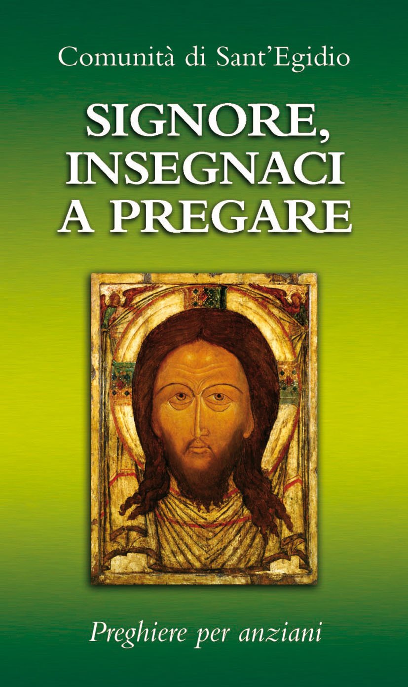 Signore, insegnaci a pregare. Preghiere per anziani book