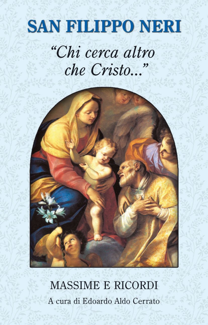 "Chi cerca altro che Cristo...". Massime e ricordi book