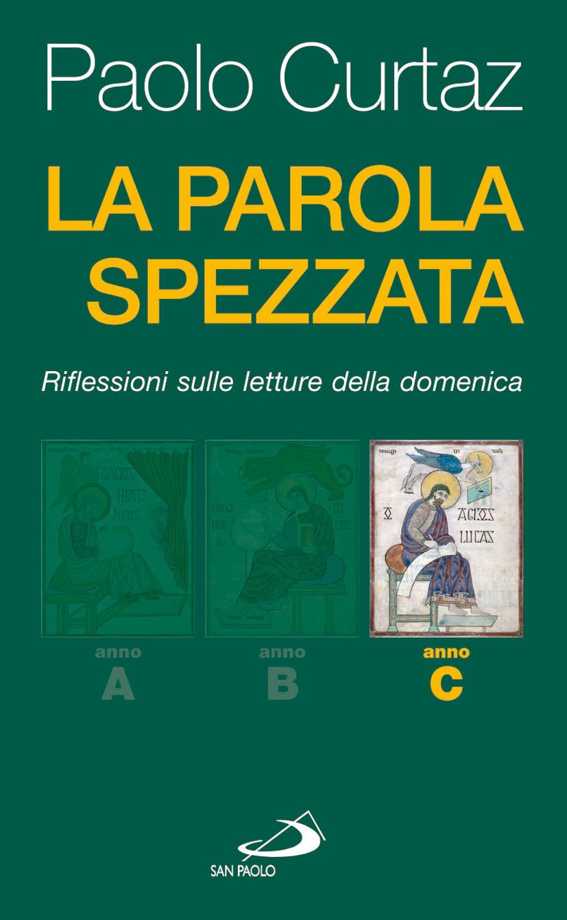 La Parola spezzata. Lectio divina. Anno C book