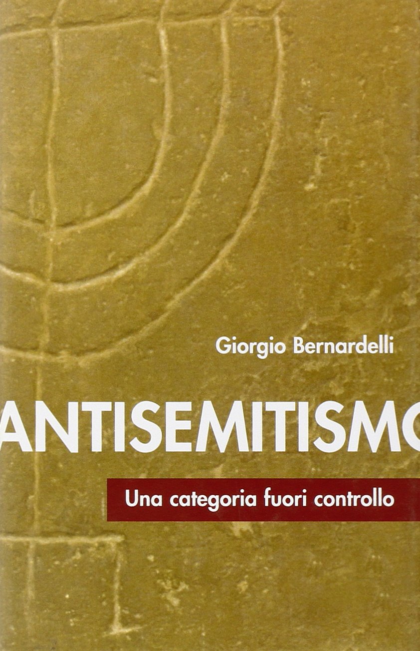 Antisemitismo. Una categoria fuori controllo (Attualità e storia, Band 75) Books