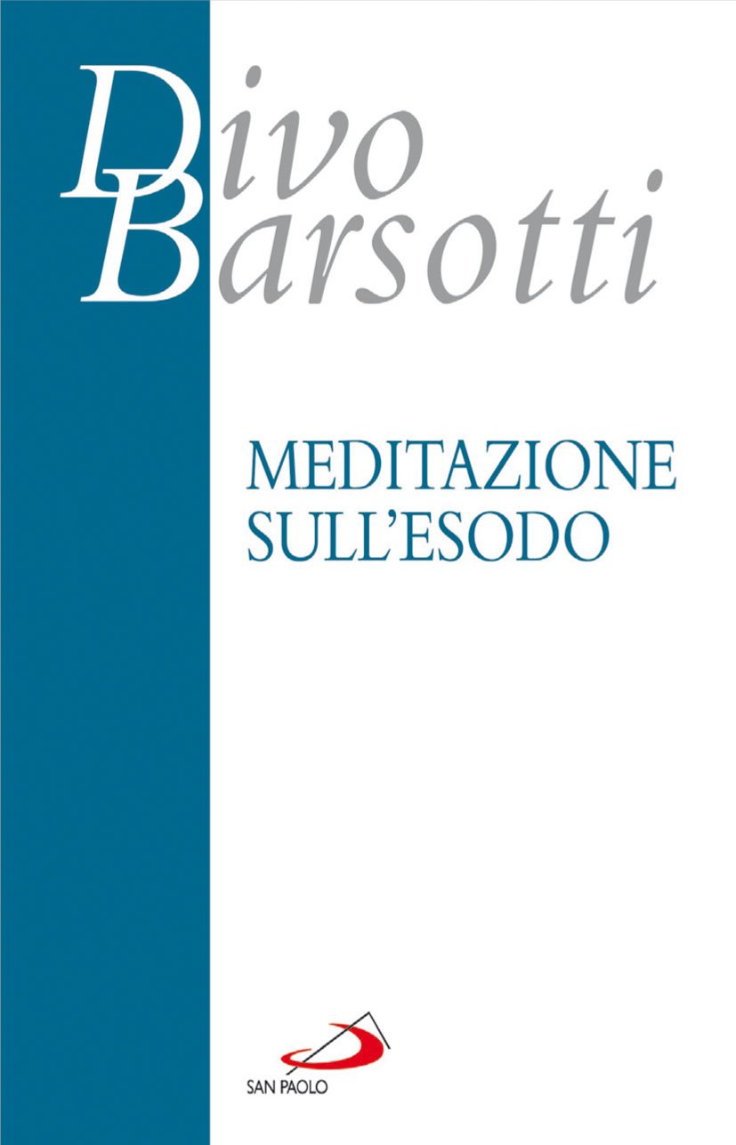 Meditazione sull'Esodo (Azione e vita, Band 10) Religion & Esotericism