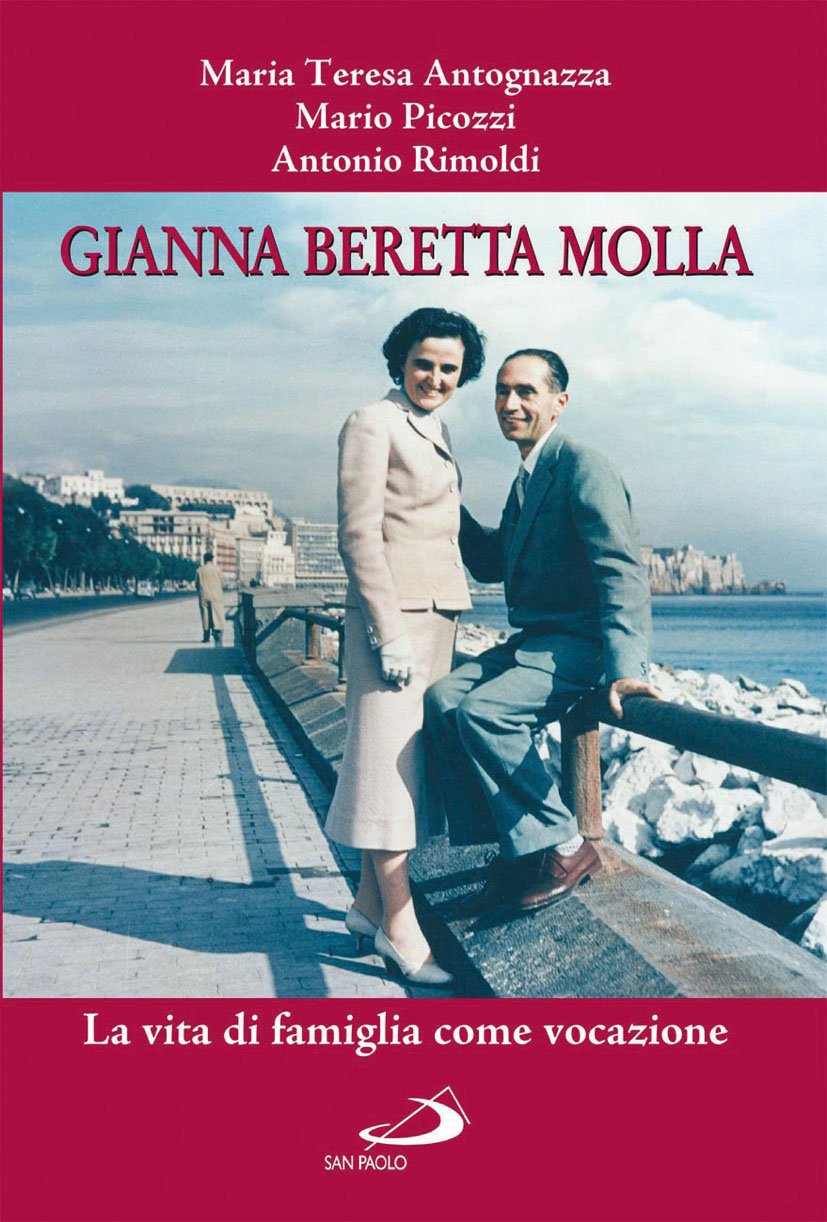 Gianna Beretta Molla. La vita di famiglia come vocazione book