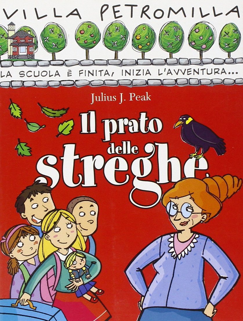 Il prato delle streghe (Villa Petromilla, Band 1) Novels & Short Stories