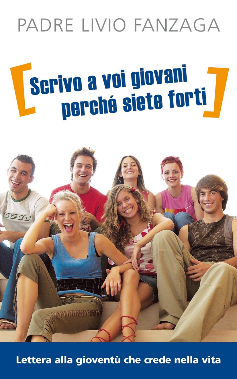«Scrivo a voi giovani perché siete forti». Lettera alla gioventù che crede nella vita book