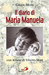 Il diario di Maria Manuela. Con lettere di Uberto Mori (Il pozzo - 1ª serie, Band 56) Death & Mourning