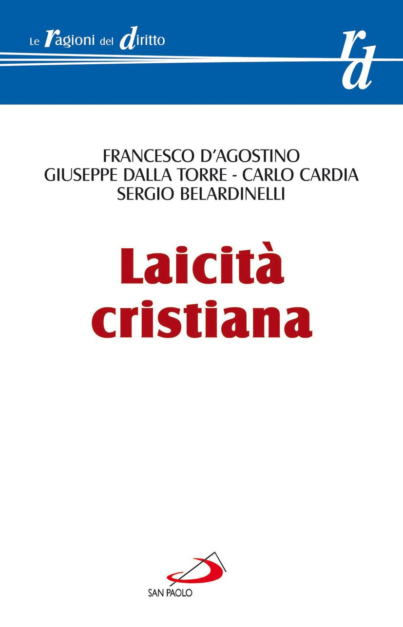 Laicità cristiana (Le ragioni del diritto, Band 13) Religion & Esotericism