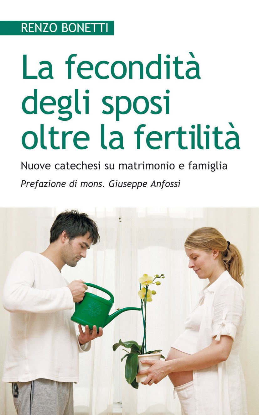 La fecondità degli sposi oltre la fertilità. Nuove catechesi su matrimonio e famiglia Eroticism