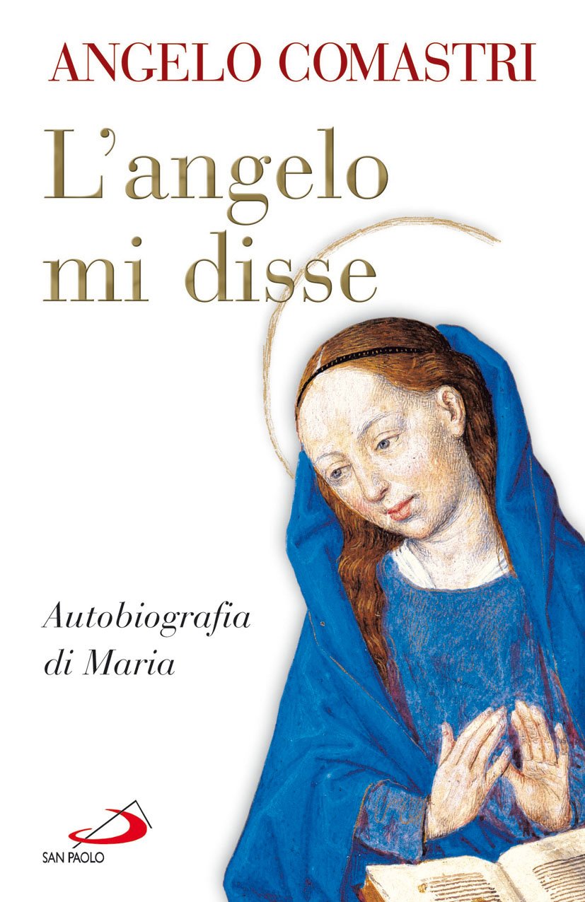L' angelo mi disse. Autobiografia di Maria Religion & Esotericism