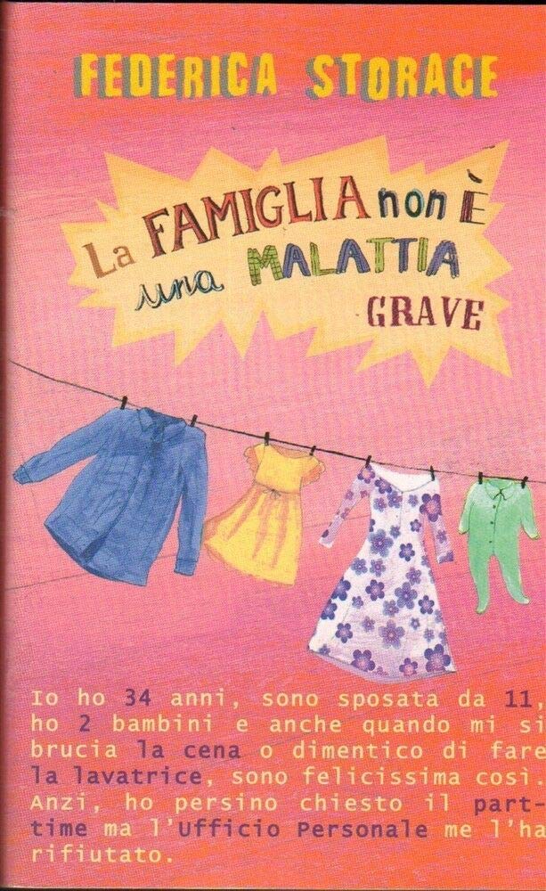 La famiglia non è una malattia grave Memories