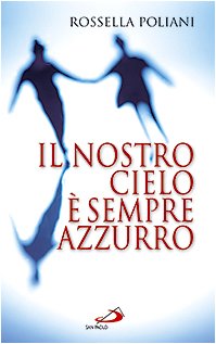 Il nostro cielo è sempre azzurro (Oltre lo scacco, Band 33) Memories