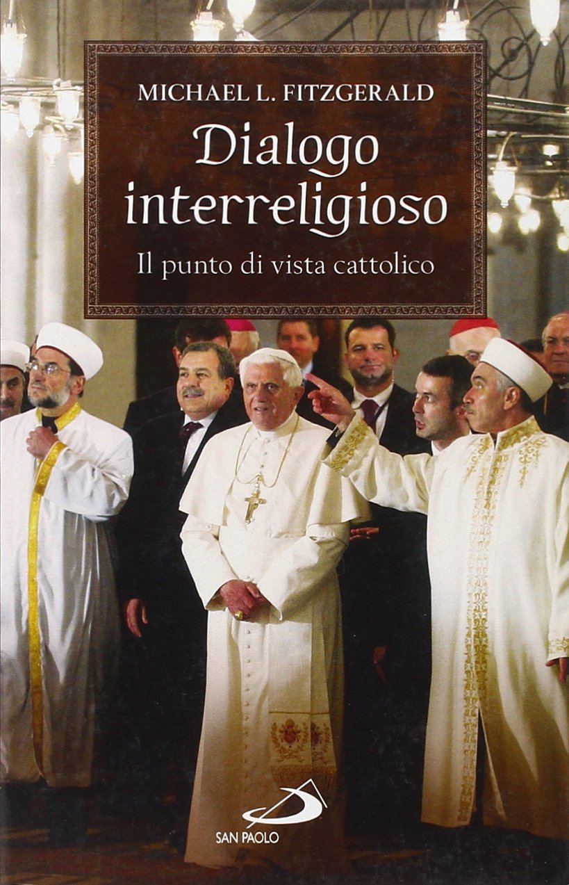 Dialogo interreligioso. Il punto di vista cattolico (Problemi e dibattiti, Band 61) Religion & Esotericism
