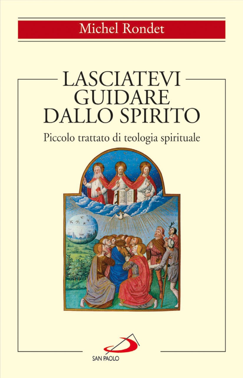 Lasciatevi guidare dallo Spirito. Piccolo trattato di teologia spirituale (Spiritualità, Band 37) Religion & Esotericism