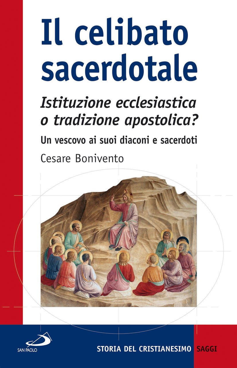 Il celibato sacerdotale. Istituzione ecclesiatica o tradizione apostolica? Un vescovo ai suoi diaconi e sacerdoti (Storia della Chiesa. Saggi, Band 23) Philosophy