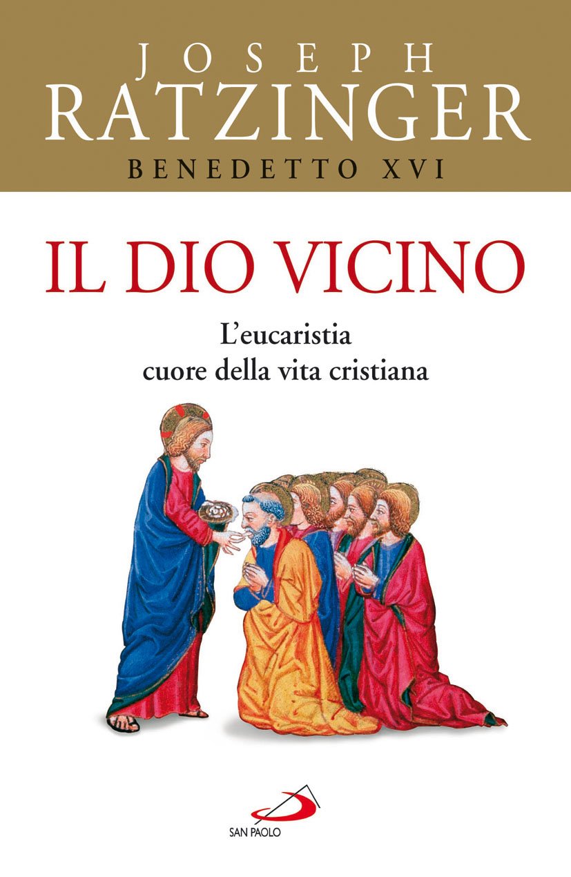 Il Dio vicino. L'eucaristia cuore della vita cristiana book