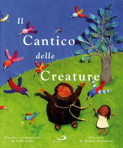 Il cantico delle creature (Mondo bambino, Band 12) Non-fiction