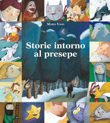 Storie intorno al presepe (I più bei libri per ragazzi, Band 45) Non-fiction