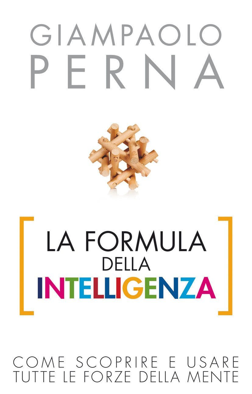 La formula dell'intelligenza. Come scoprire e usare tutte le forze della mente book