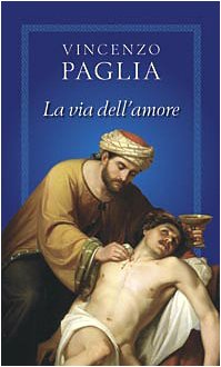 La via dell'amore Religion & Esotericism