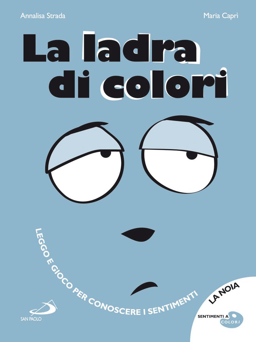 La ladra di colori. Ediz. illustrata (Sentimenti a colori, Band 6) Non-fiction