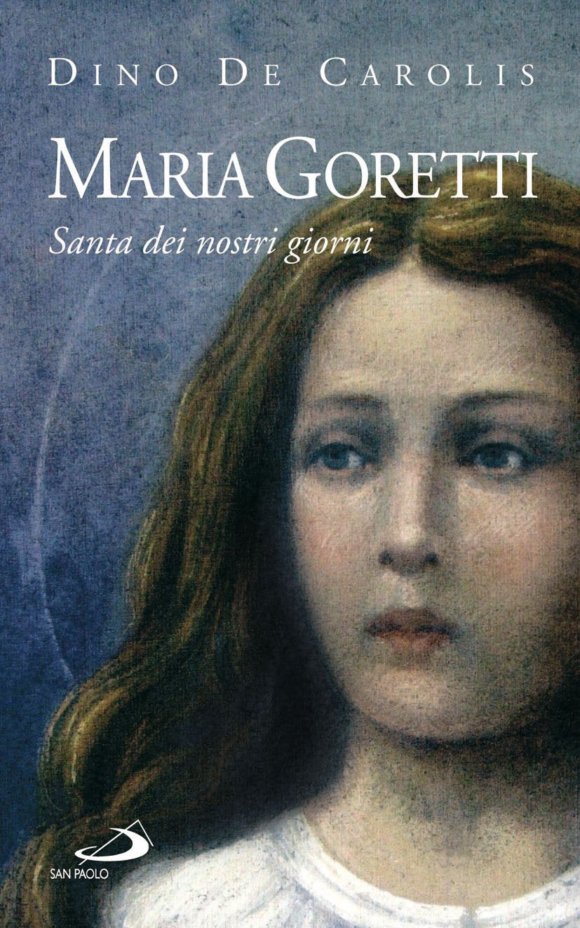 Maria Goretti. Santa dei nostri giorni (Santi e sante di Dio, Band 42) Philosophy