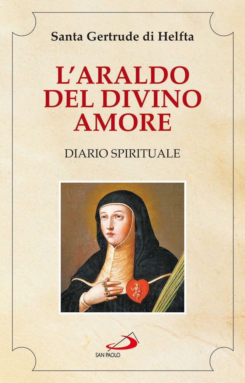 L'araldo del divino amore. Diario spirituale (Spiritualità. Maestri. Seconda serie, Band 32) Social Sciences