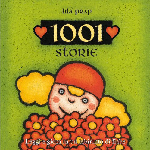 Milleuno storie. Leggi e gioca in un labirinto di fiabe Novels & Short Stories