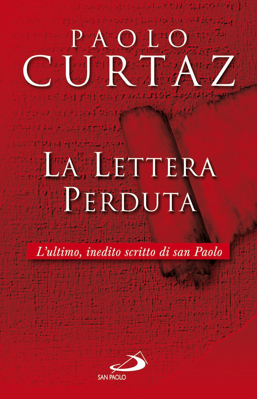 La lettera perduta. L'ultimo, inedito scritto di San Paolo (Dimensioni dello spirito) Religion & Esotericism
