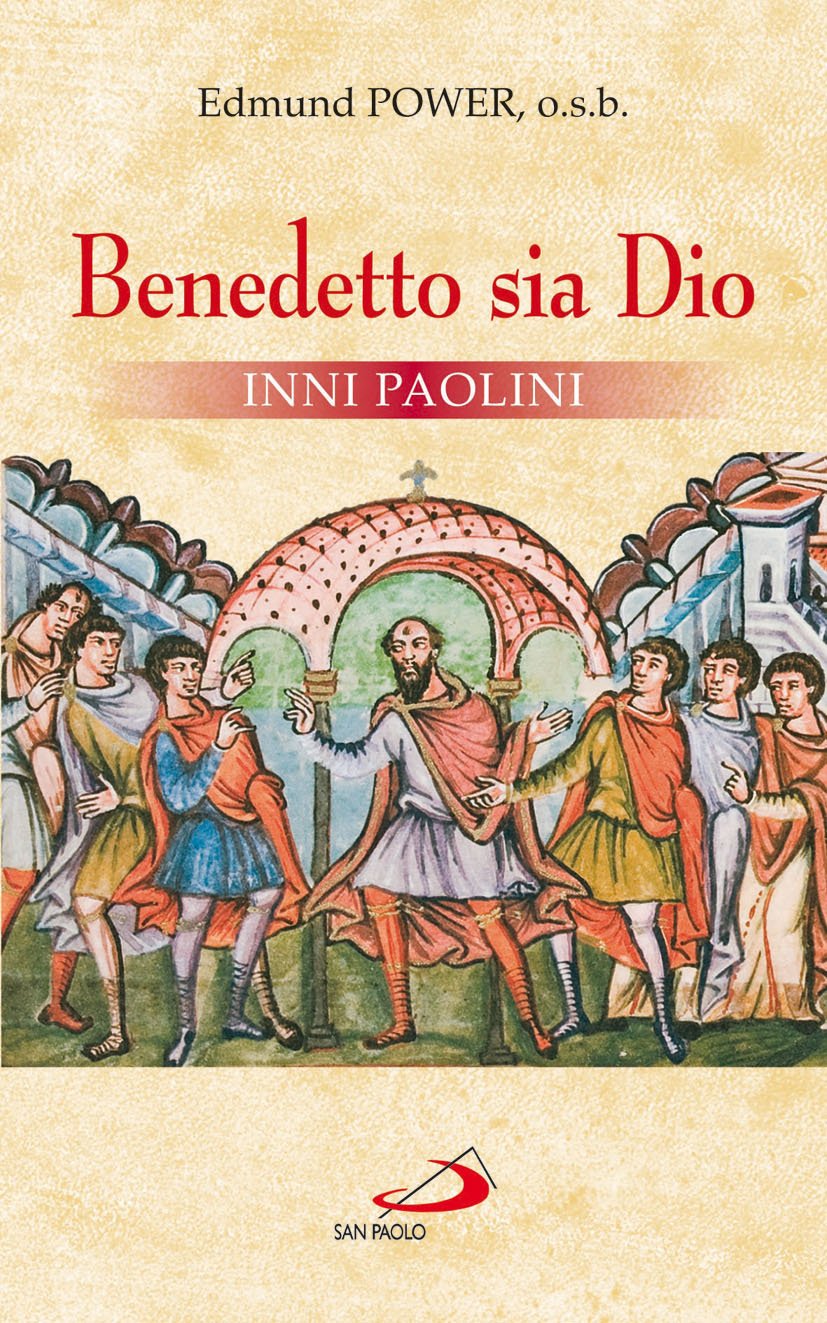 Benedetto sia Dio. Inni Paolini (L' antica fonte, Band 82) Religion & Esotericism