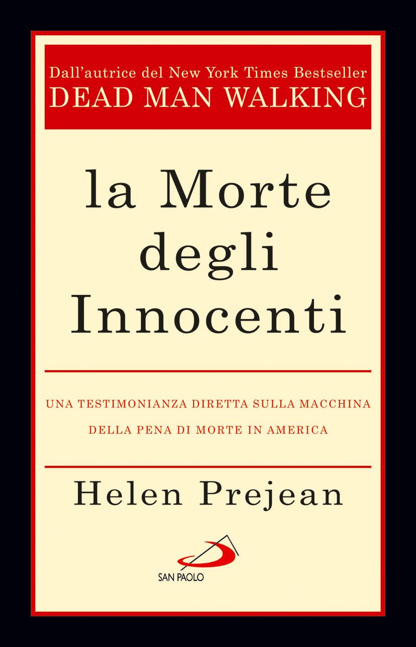 La morte degli innocenti. Una testimonianza diretta sulla macchina della pena di morte in America Books