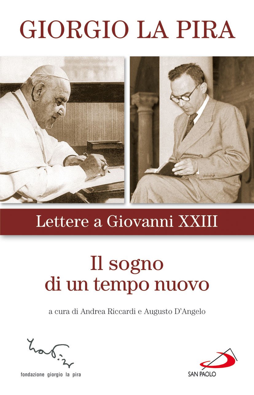 Il sogno di un tempo nuovo. Lettere a Giovanni XXIII (Classici del pensiero cristiano) Social Sciences