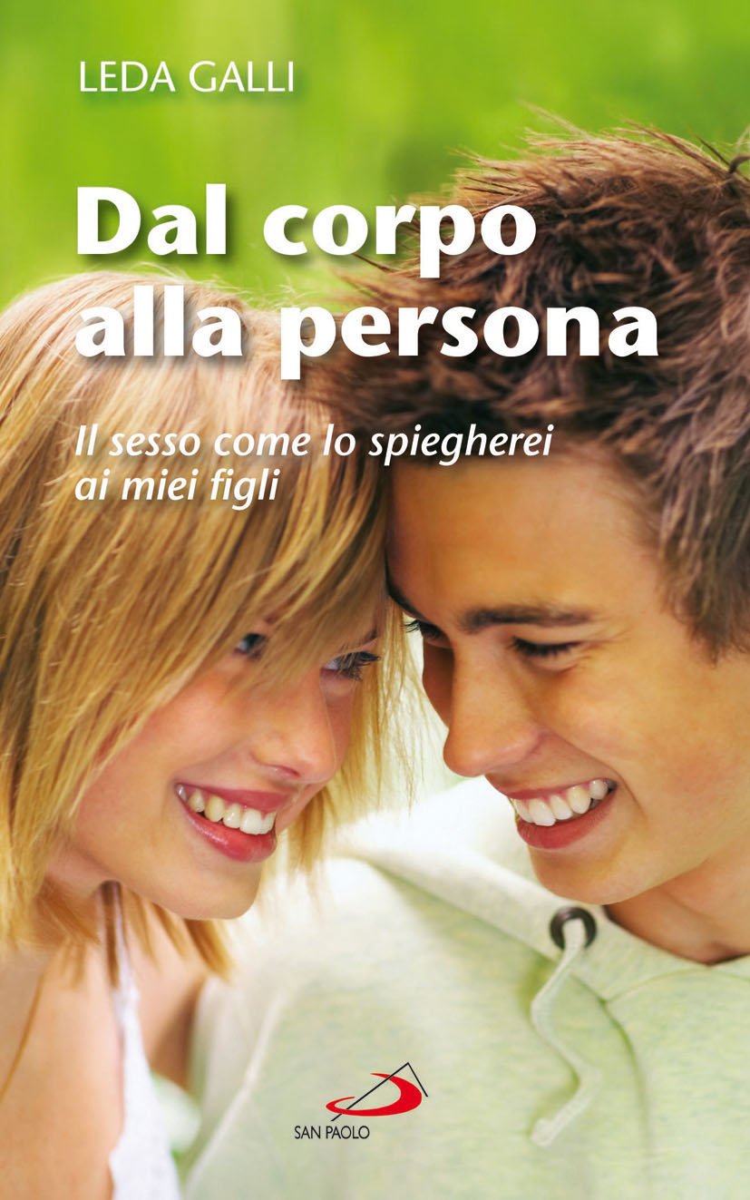 Dal corpo alla persona. Il sesso come lo spiegherei ai miei figli (Progetto famiglia) Eroticism