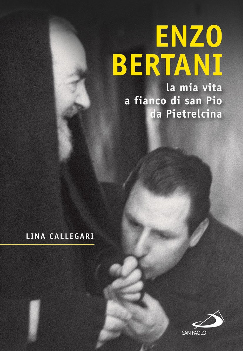 Enzo Bertani. La mia vita a fianco di San Pio da Pietrelcina Film, Art & Culture