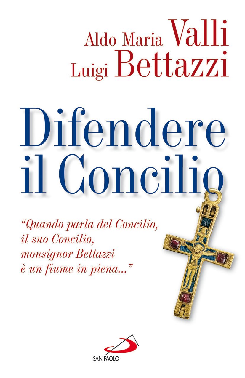 Difendere il Concilio (Attualità e storia, Band 91) Religion & Esotericism