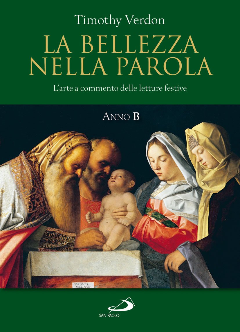 La bellezza nella parola. L'arte a commento delle letture festive. Anno B (Dimensioni dello spirito) Film, Art & Culture