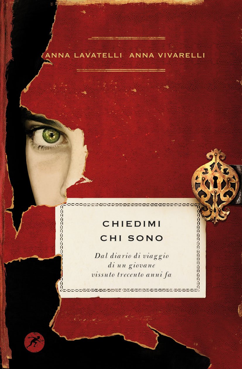 Chiedimi chi sono. Dal diario di viaggio di un giovane vissuto trecento anni fa Novels & Short Stories