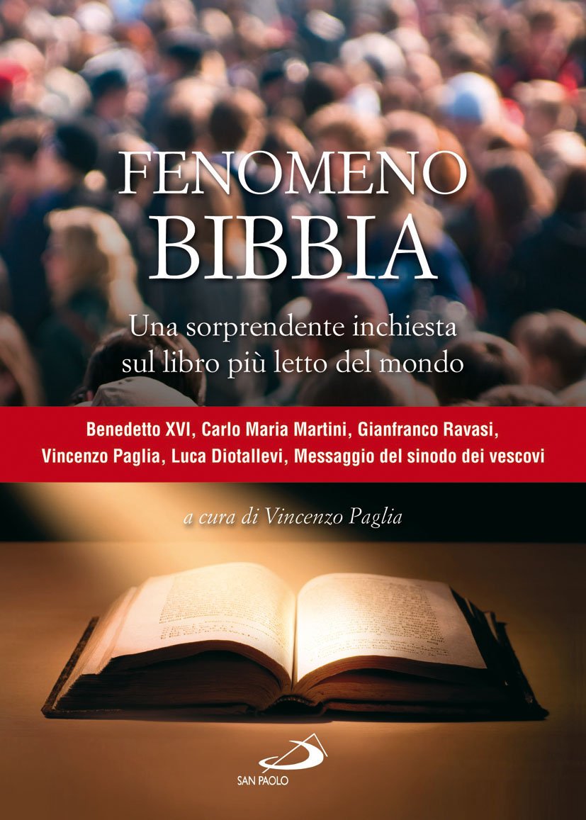 Fenomeno Bibbia. Una sorprendente inchiesta sul libro più letto del mondo (Dimensioni dello spirito, Band 145) Religion & Esotericism