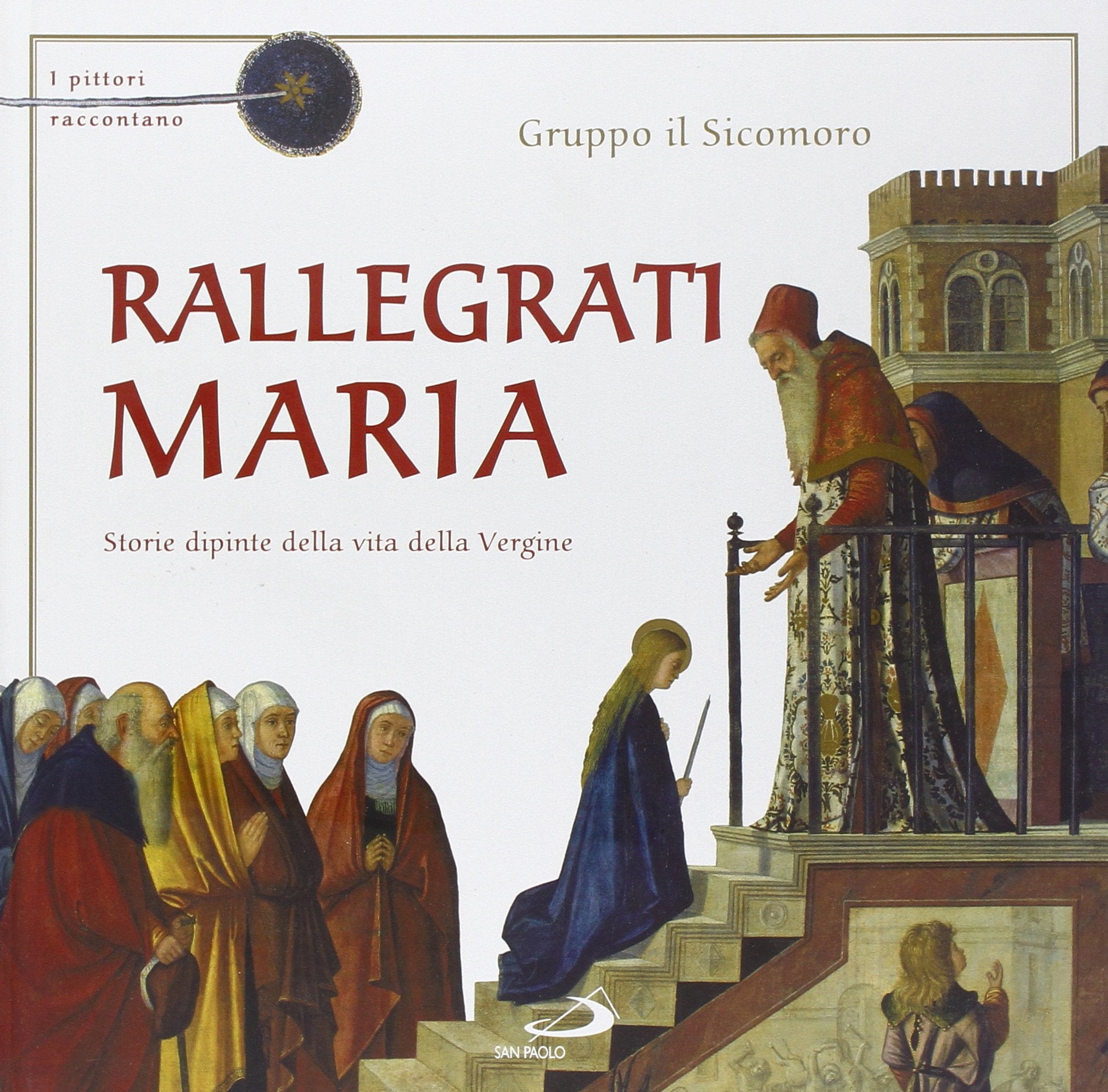 Rallegrati Maria. I pittori raccontano Non-fiction