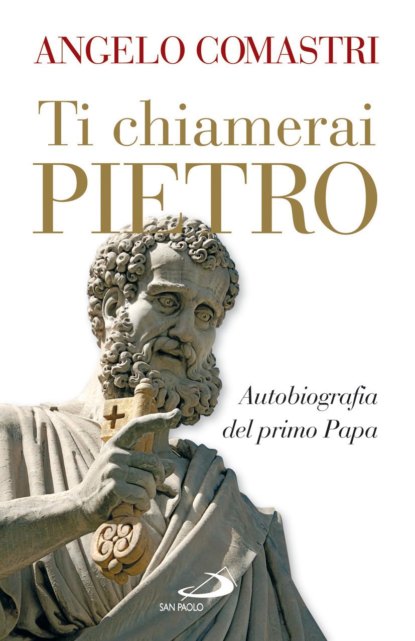 Ti chiamerai Pietro. Autobiografia del primo papa Religion & Esotericism