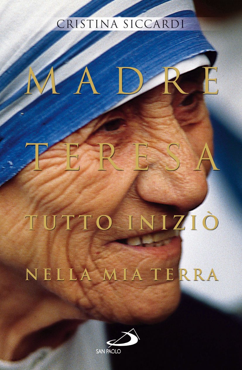Madre Teresa. Tutto iniziò nella mia terra. Con lettere inedite alla famiglia book
